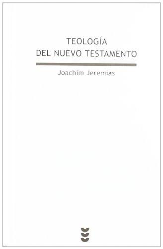 Teología del Nuevo Testamento. La predicación de Jesús (Biblioteca Estudios Bíblicos, Band 2)