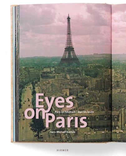 Eyes on Paris: Paris im Fotobuch 1890-2010.  Katalogbuch zur Austellung in Hamburg, Haus der Photographie/Deichtorhallen, 15.09.2011-08.01.2012