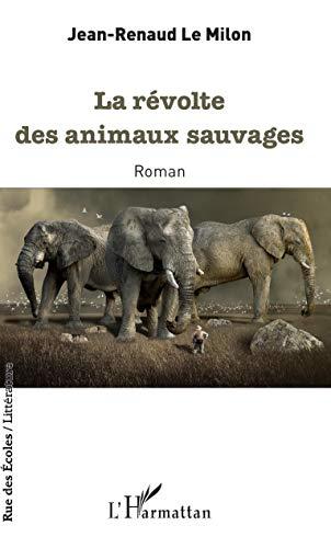 La révolte des animaux sauvages