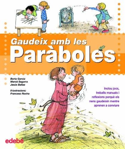 Gaudeix amb les paràboles (Biblioteca Religiosa)