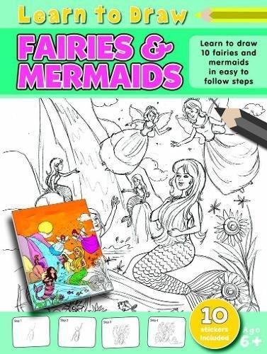 Learn to Draw Fairies & Mermaids: Learning To Draw Activity Book (Learn to Draw Activity Book)