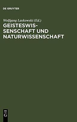 Geisteswissenschaft und Naturwissenschaft: Ihre Bedeutung für den Menschen von heute