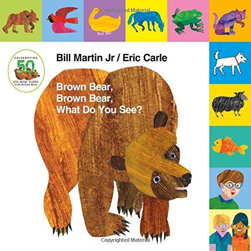 Lift-The-Tab: Brown Bear, Brown Bear, What Do You See? 50th Anniversary Edition (Brown Bear and Friends)