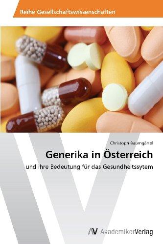 Generika in Österreich: und ihre Bedeutung für das Gesundheitssytem