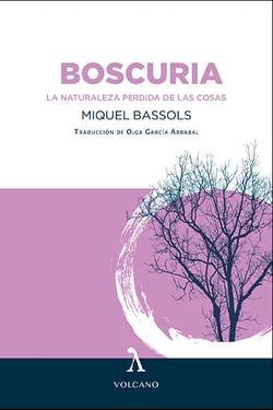 BOSCURIA: La naturaleza perdida de las cosas