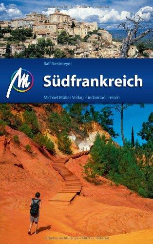 Südfrankreich: Reisehandbuch mit vielen praktischen Tipps