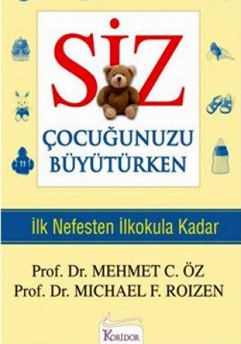 Siz Cocugunuzu Büyütürken