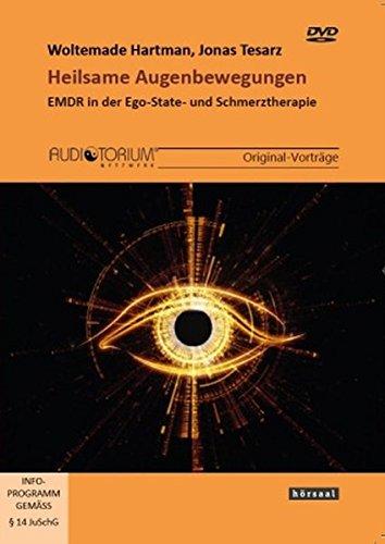 Heilsame Augenbewegungen: EMDR in der Ego-State- und Schmerztherapie