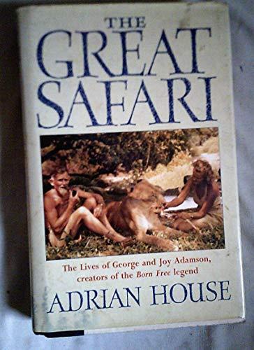 The Great Safari: Lives of George and Joy Adamson