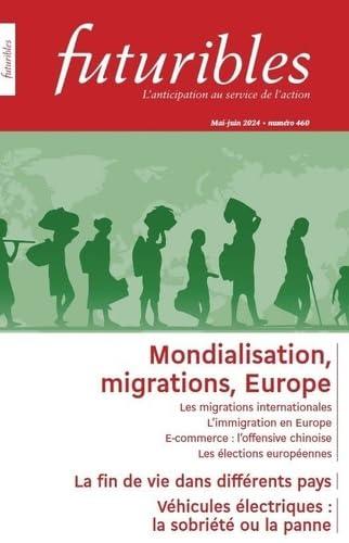 Futuribles 460, mai-juin 2024. Mondialisation, migrations, Europe : La fin de vie dans différents pays