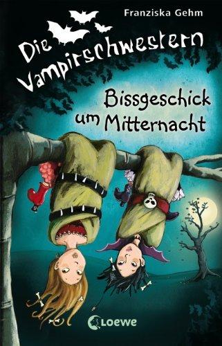 Die Vampirschwestern 08. Bissgeschick um Mitternacht