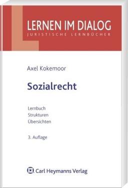 Sozialrecht: Lernbuch, Strukturen, Übersichten