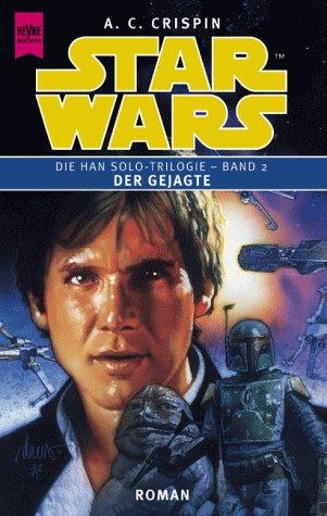 Star Wars. Han Solo-Trilogie, Band 2: Der Gejagte