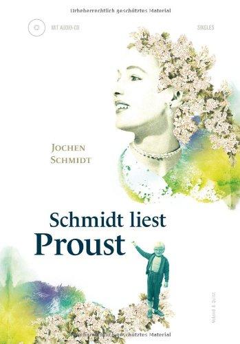 Schmidt liest Proust