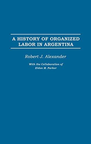 A History of Organized Labor in Argentina