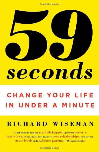 59 Seconds: Change Your Life in Under a Minute (Vintage)