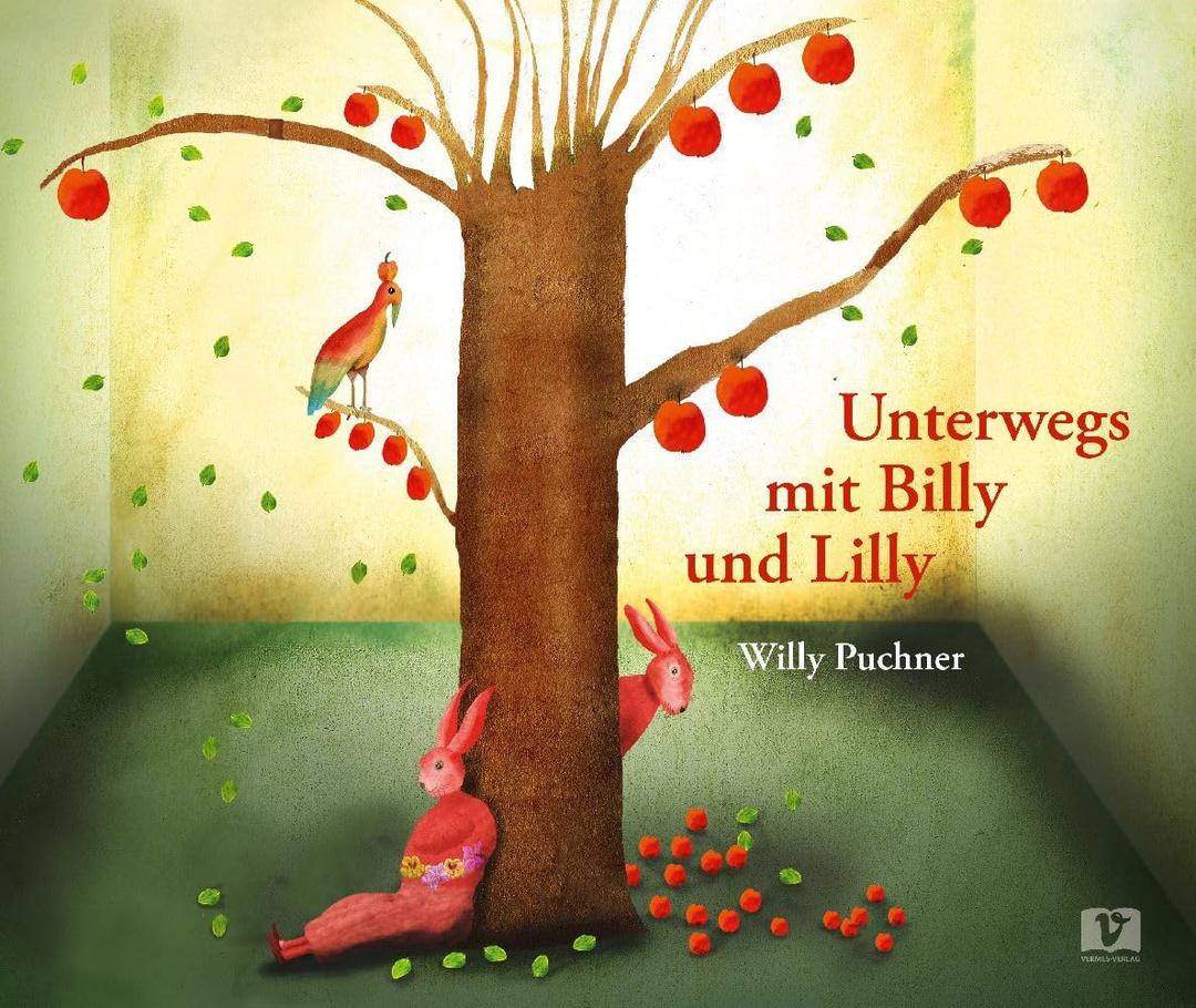 Unterwegs mit Billy und Lilly: Die fantastische Traumreise eines Kuscheltier-Hasen über Liebe und Freundschaft. Kunstvolle Abenteuergeschichte von Willy Puchner als Vorlesebuch ab 5