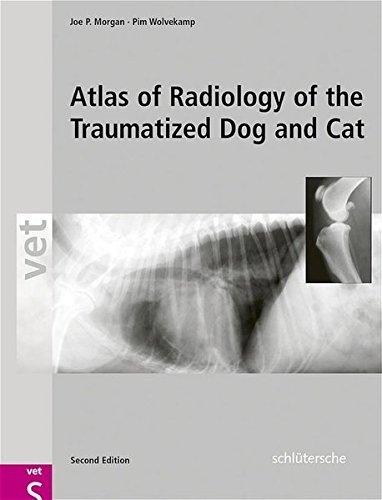 Atlas of Radiology of the Traumatized Dog and Cat: A Case-based Approach