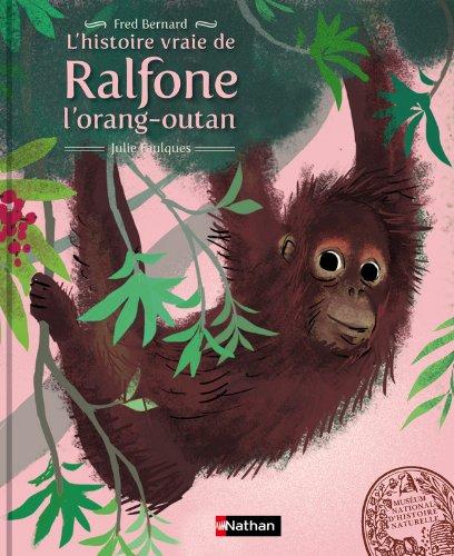 L'histoire vraie de Ralfone l'orang-outan