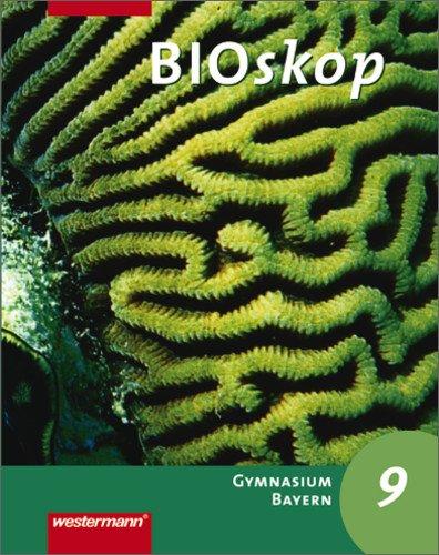 BIOskop - Ausgabe für Gymnasien: BIOskop SI - Ausgabe 2006 für Bayern: Schülerband 9