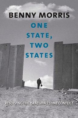 One State, Two States: Resolving the Israel/Palestine Conflict