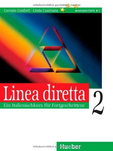 Linea diretta 2: Ein Italienischkurs für Fortgeschrittene. Lehrbuch