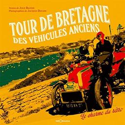 Tour de Bretagne des véhicules anciens : le charme du rétro