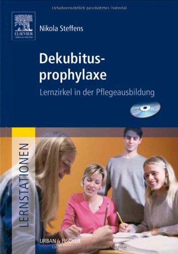 Lernstationen: Dekubitusprophylaxe: Lernzirkel in der Pflegeausbildung