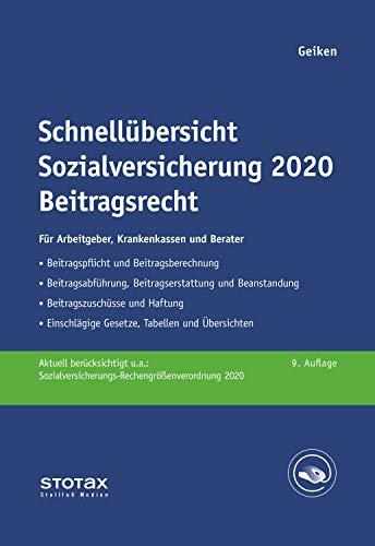 Schnellübersicht Sozialversicherung 2020 Beitragsrecht: Für Arbeitgeber, Krankenkassen und Berater