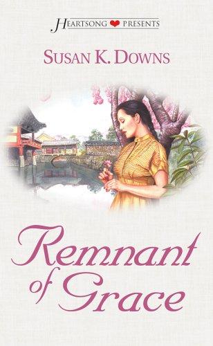 Remnant of Grace (Heartsong Presents - Historical)