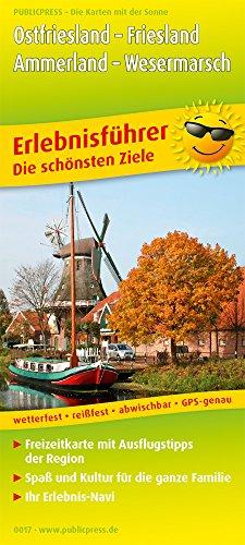 Ostfriesland, Friesland, Ammerland & Wesermarsch: Erlebnisführer mit Radrouten und Informationen zu Freizeiteinrichtungen auf der Kartenrückseite, ... GPS-genau. 1:170000 (Erlebnisführer / EF)