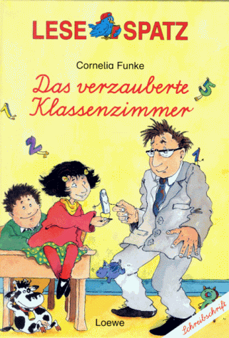 Das verzauberte Klassenzimmer. Lateinische Schreibschrift. ( Ab 6 J.)