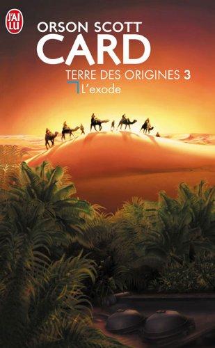 Terre des origines. Vol. 3. L'exode