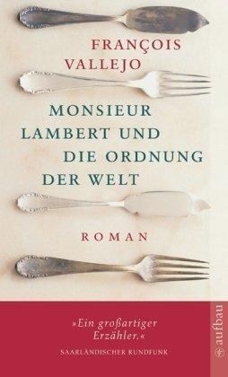 Monsieur Lambert und die Ordnung der Welt