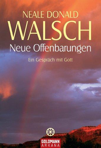 Neue Offenbarungen: Ein Gespräch mit Gott