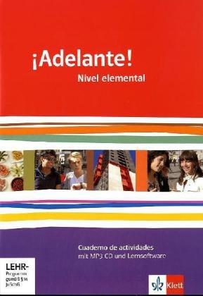 Adelante! / Cuadernos de actividades mit Multimedia-CD. Nivel elemental: Spanisch für berufl. Schulen und spätbeginnende Fremdsprache