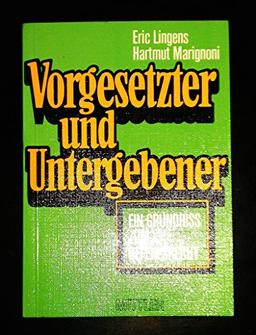 Vorgesetzter und Untergebener: Ein Grundriss zum Befehlsrecht