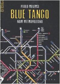 Blue tango. Noir metropolitano