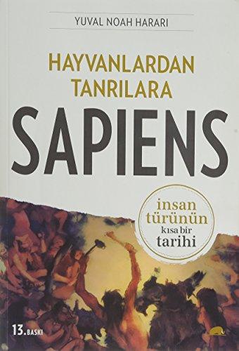 Hayvanlardan Tanrilara: Sapiens: Insan Türünün Kisa Bir Tarihi