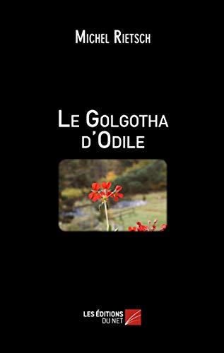 Le Golgotha d'Odile