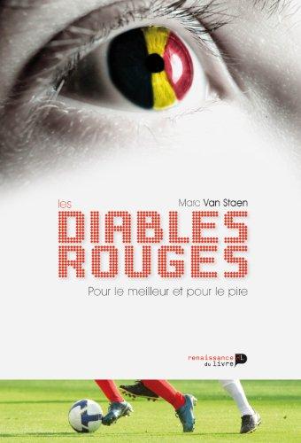 Les diables rouges : pour le meilleur et pour le pire