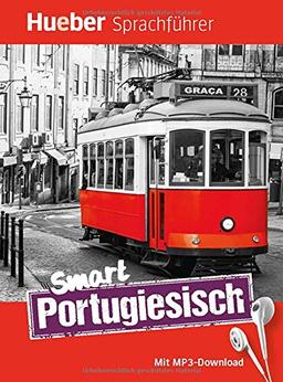 Smart Portugiesisch: Buch mit kostenlosem MP3-Download