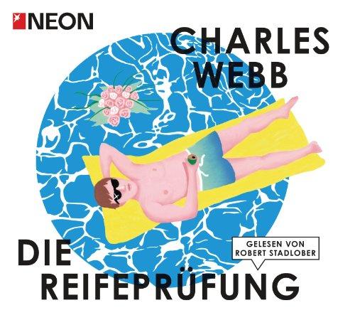 Die Reifeprüfung: NEON Hörbuch-Edition