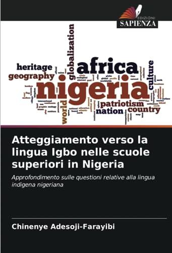 Atteggiamento verso la lingua Igbo nelle scuole superiori in Nigeria: Approfondimento sulle questioni relative alla lingua indigena nigeriana