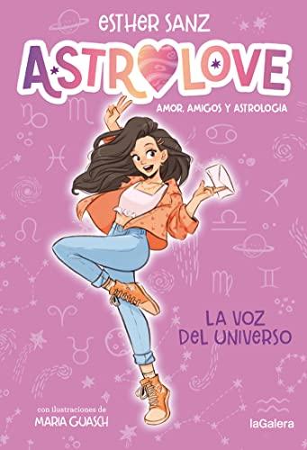 Astrolove 1. La voz del universo