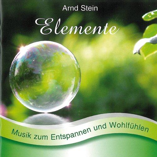 Elemente - Sanfte Musik zum Entspannen und Wohlfühlen