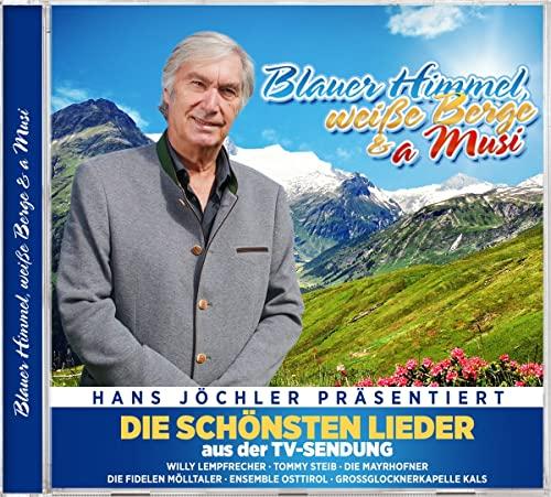 Blauer Himmel, weiße Berge & a Musi - Die schönsten Lieder aus der TV-Sendung