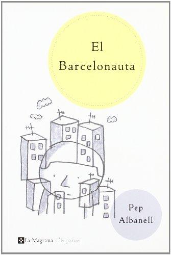 El barcelonauta (OTROS LA MAGRANA, Band 80)