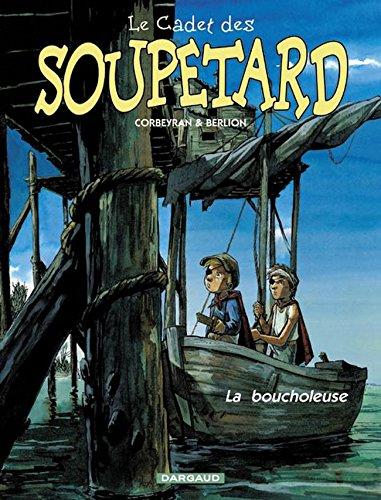 Le cadet des Soupetard. Vol. 2. La boucholeuse