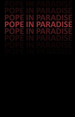 Pope in Paradise: Der Papst im Paradies